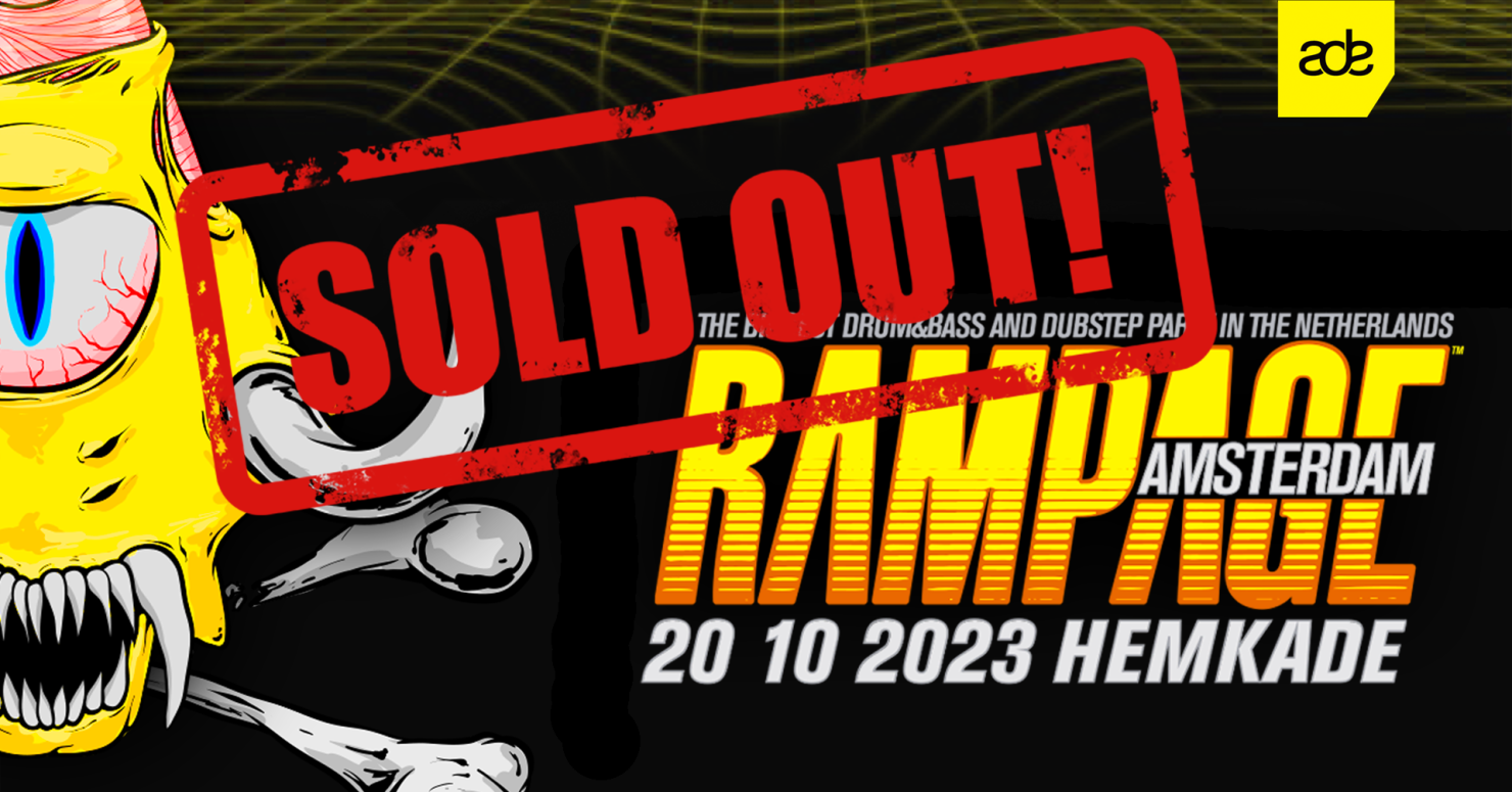 Rampage Amsterdam SOLD OUT Rampage Amsterdam SOLD OUT
